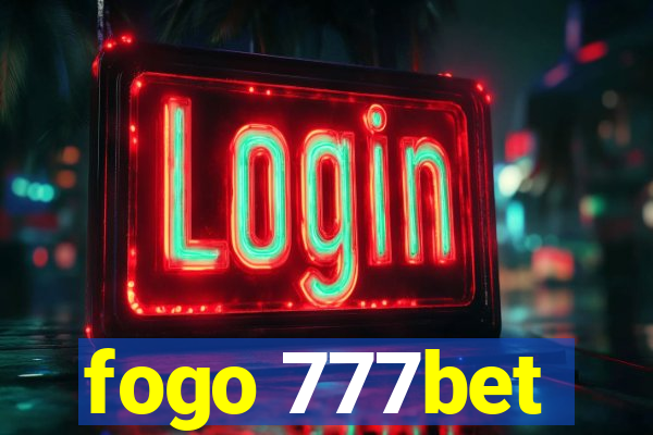 fogo 777bet