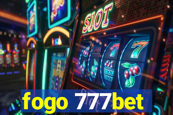 fogo 777bet