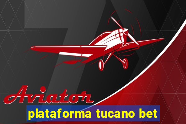 plataforma tucano bet