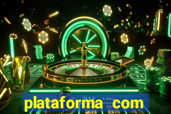 plataforma com bonus gratis