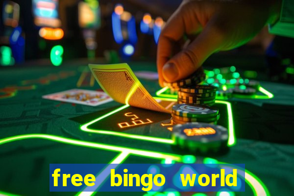 free bingo world free bingo games