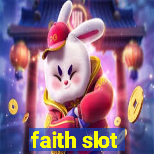 faith slot