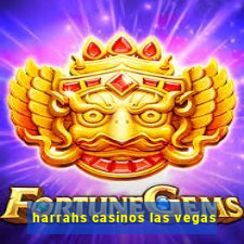 harrahs casinos las vegas