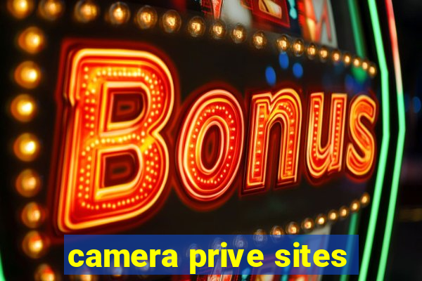 camera prive sites