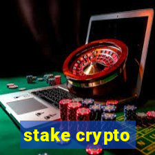 stake crypto