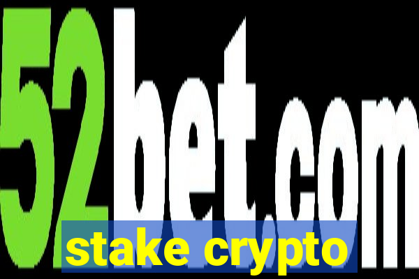 stake crypto