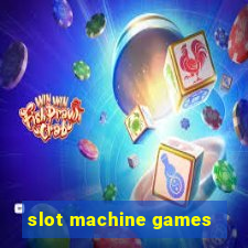 slot machine games