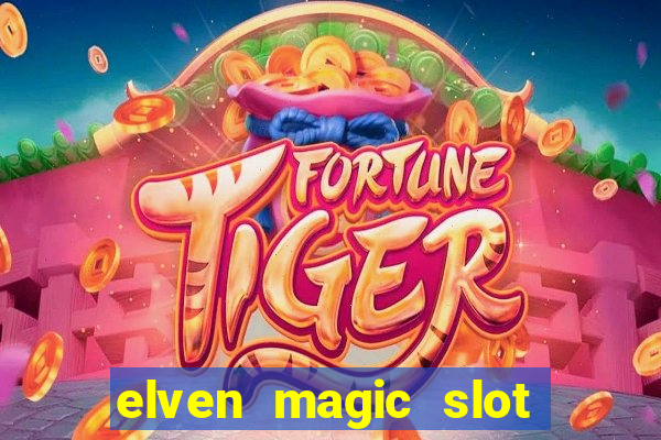 elven magic slot free play