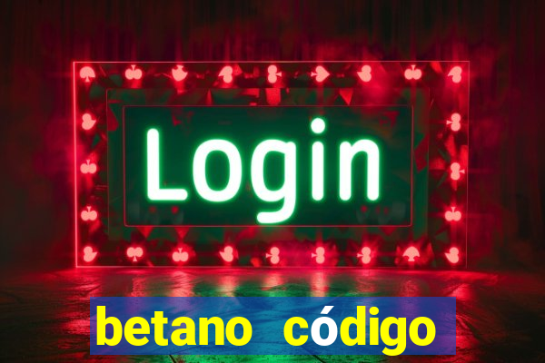 betano código promocional 5 euros