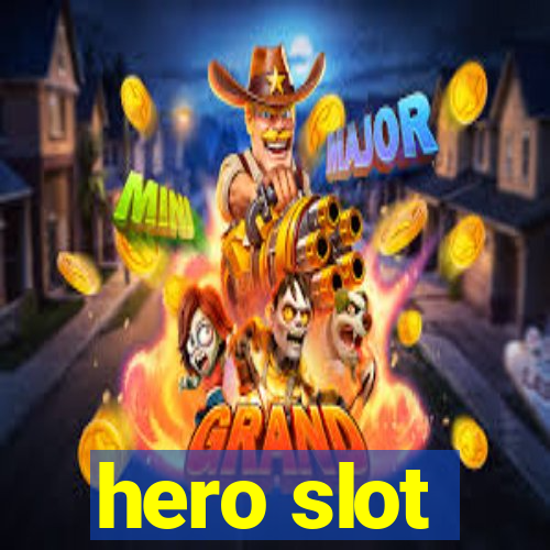 hero slot