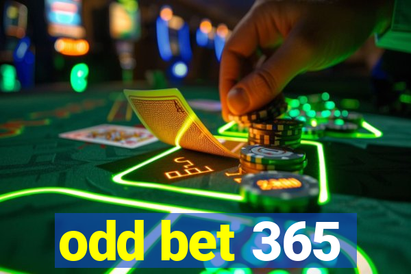 odd bet 365