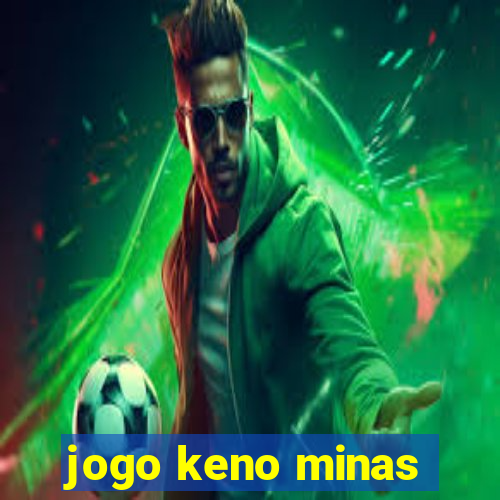 jogo keno minas