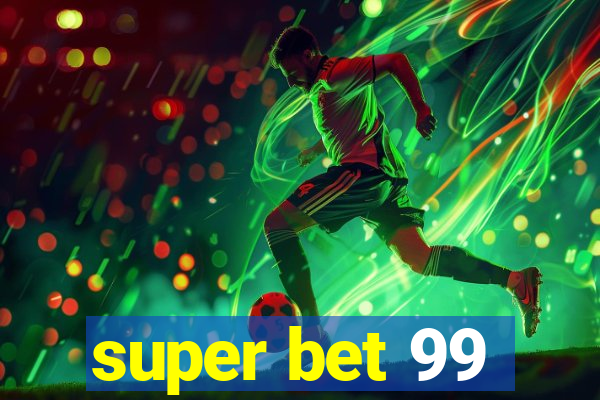 super bet 99