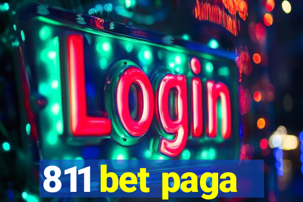 811 bet paga