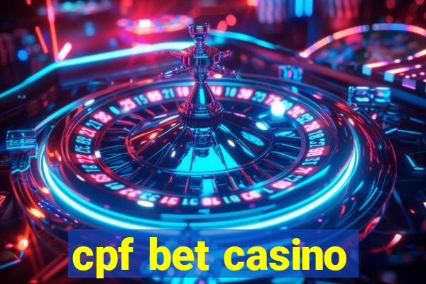 cpf bet casino