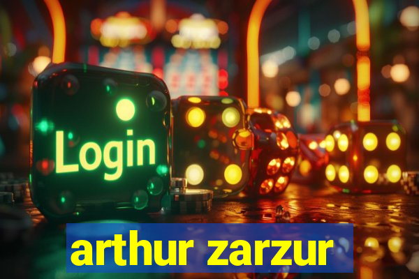 arthur zarzur