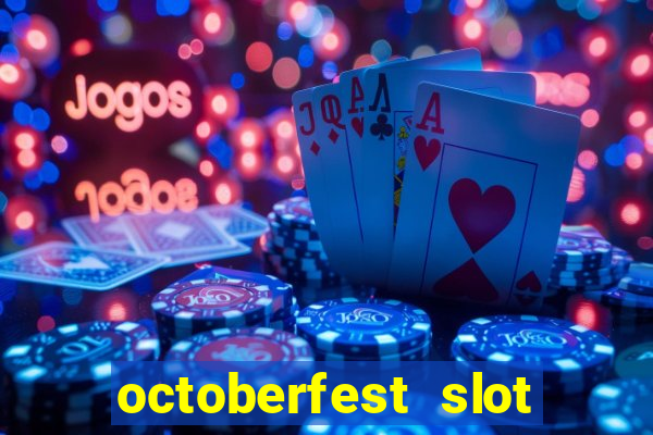 octoberfest slot free play