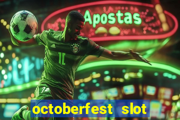 octoberfest slot free play