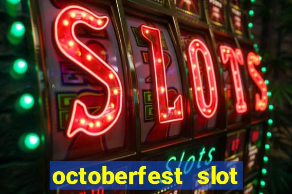 octoberfest slot free play