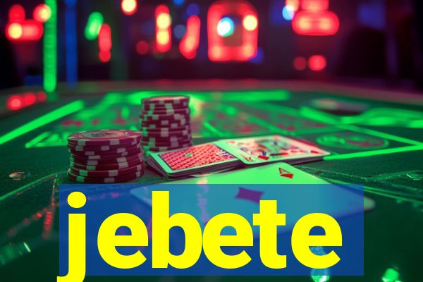 jebete