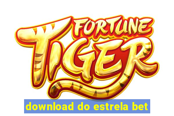 download do estrela bet