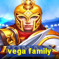 vega family