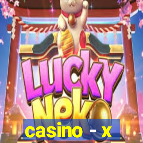 casino - x