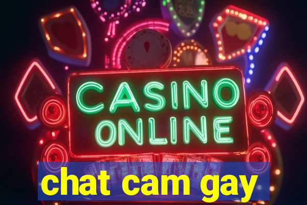 chat cam gay