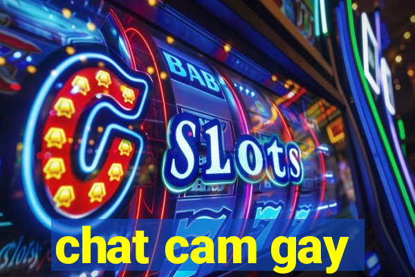 chat cam gay