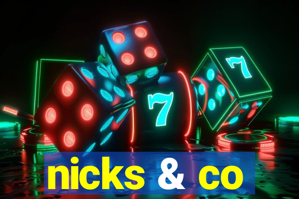 nicks & co