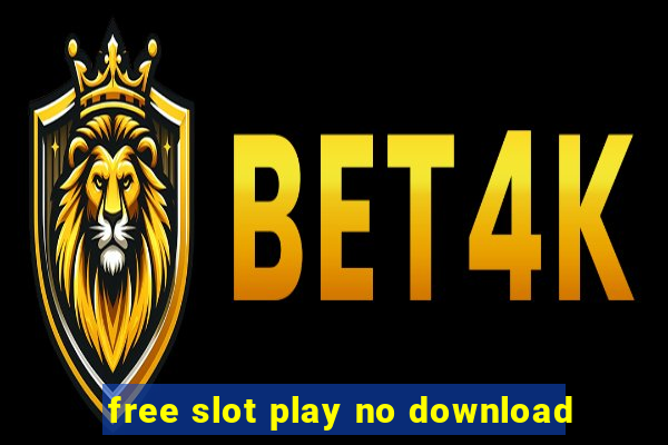 free slot play no download