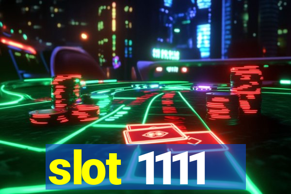 slot 1111