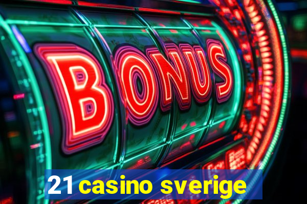 21 casino sverige