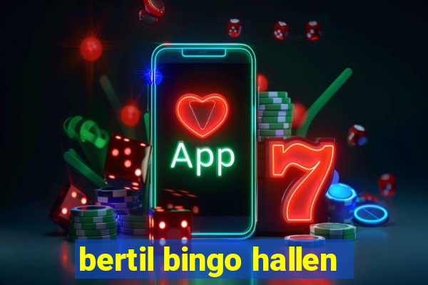 bertil bingo hallen