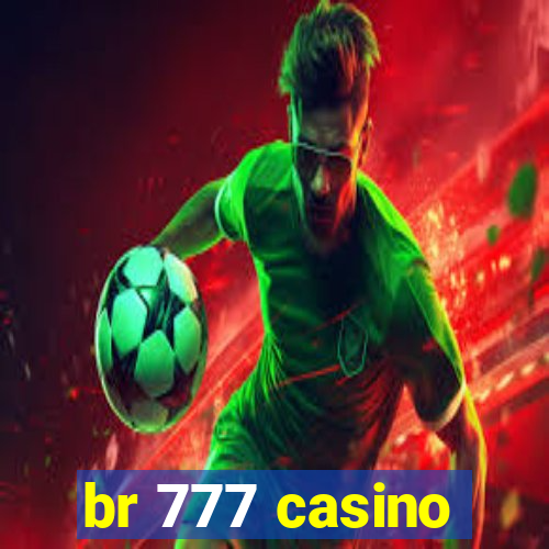 br 777 casino