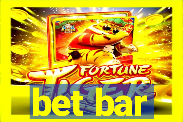 bet bar