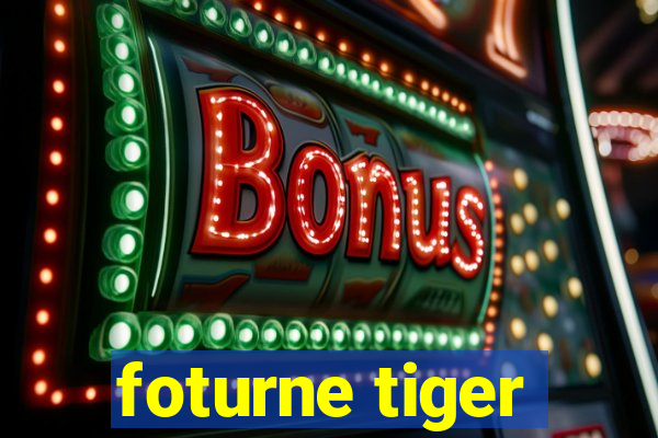 foturne tiger