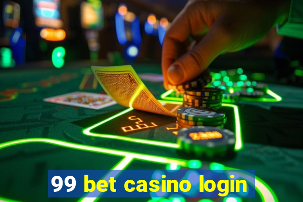 99 bet casino login