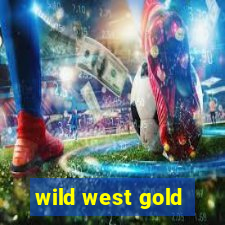 wild west gold