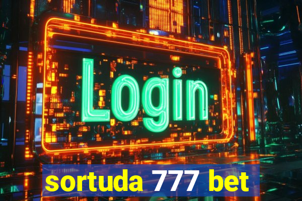 sortuda 777 bet