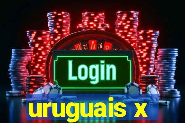 uruguais x