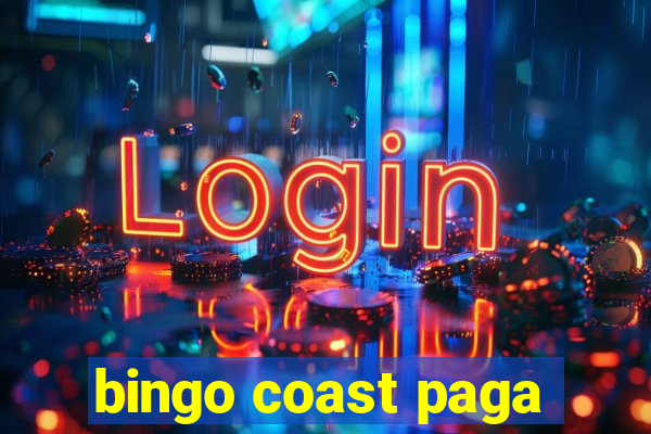 bingo coast paga