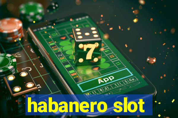 habanero slot