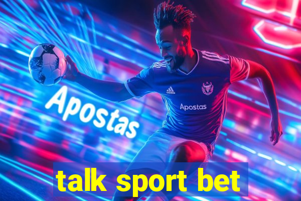 talk sport bet