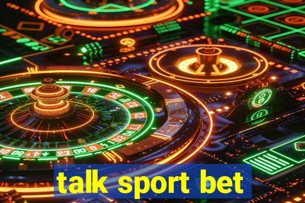 talk sport bet