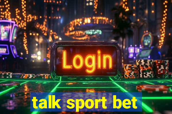 talk sport bet