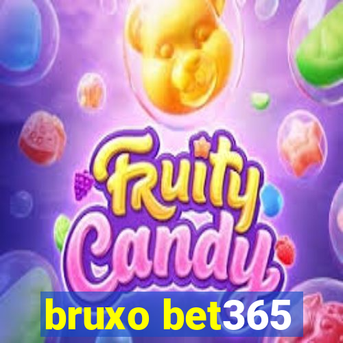 bruxo bet365