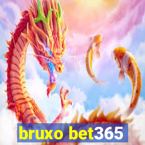 bruxo bet365