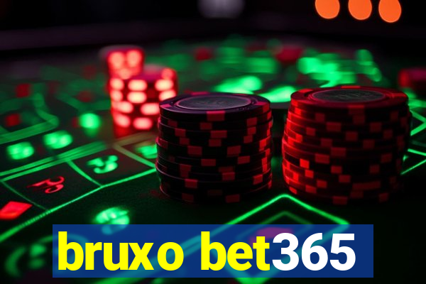 bruxo bet365