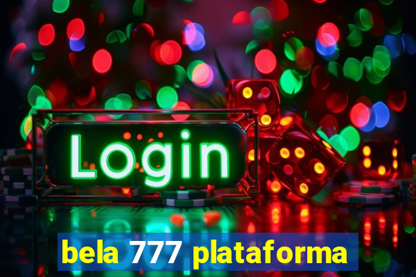 bela 777 plataforma